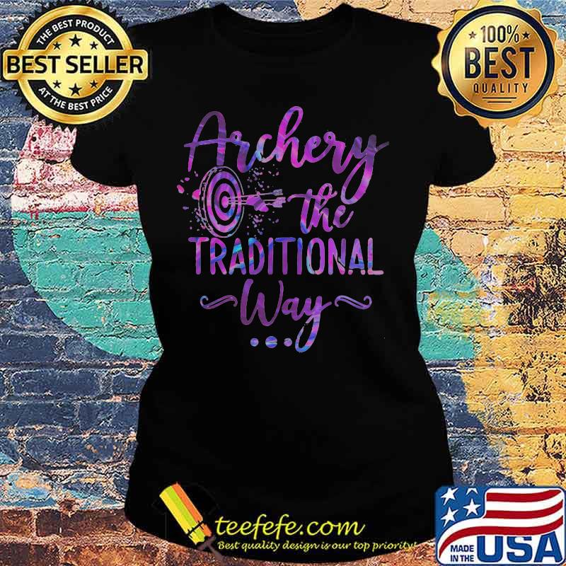 Archery the traditional way s Ladies tee Archery the traditional way s Ladies tee