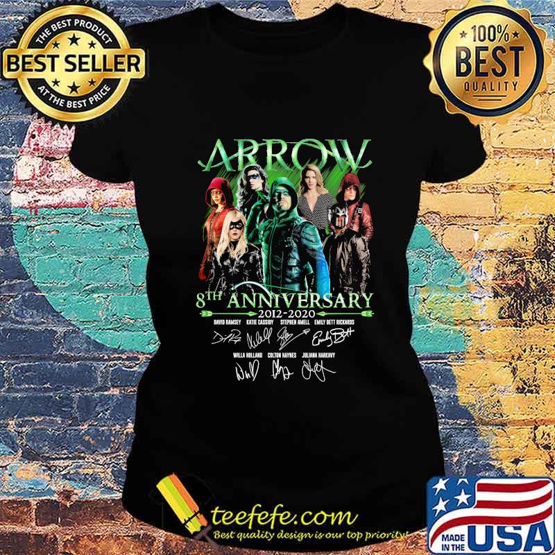 Arrow 8th anniversary 2012 2020 characters signatures s Ladies tee Arrow 8th anniversary 2012 2020 characters signatures s Ladies tee