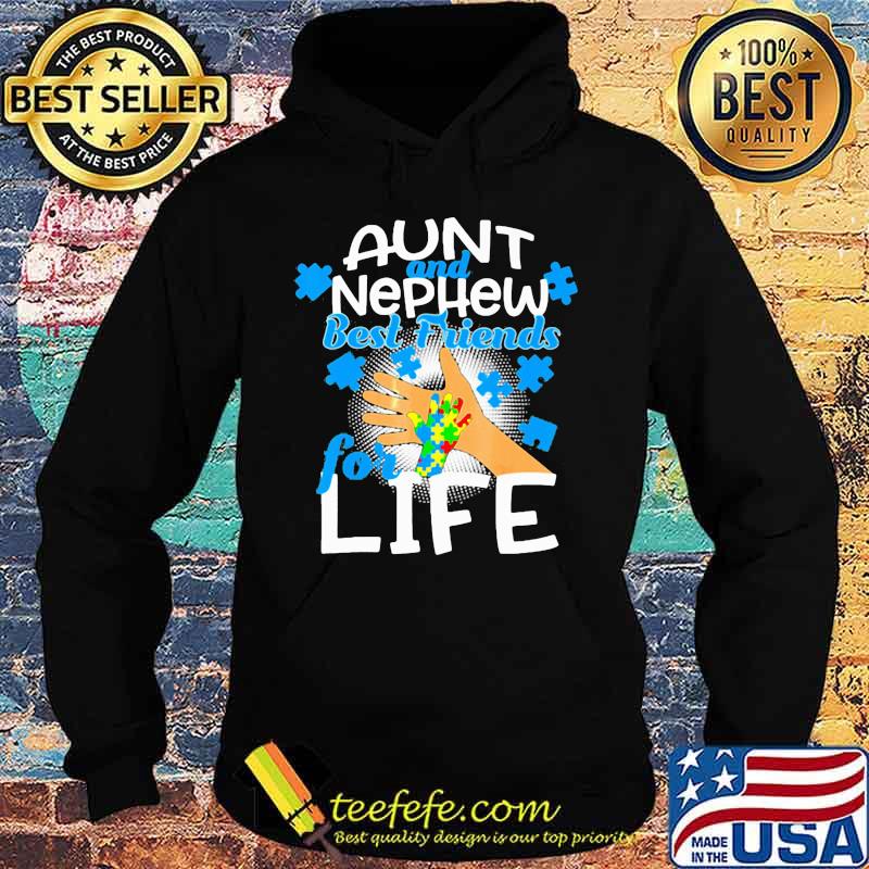 Aunt and nephew best friends for life autism s Hoodie Aunt and nephew best friends for life autism s Hoodie