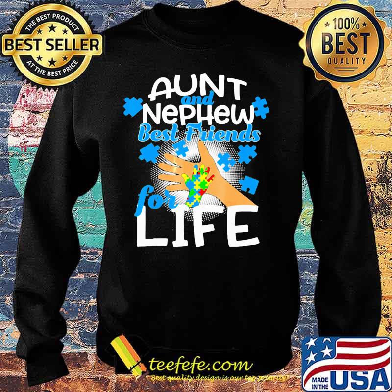 Aunt and nephew best friends for life autism s Sweater Aunt and nephew best friends for life autism s Sweater