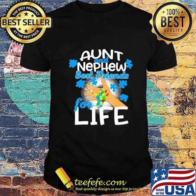Aunt and nephew best friends for life autism shirt