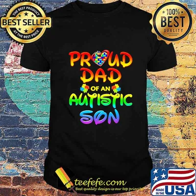 Autism Awareness Proud Dad Of Autistic Son Shirt