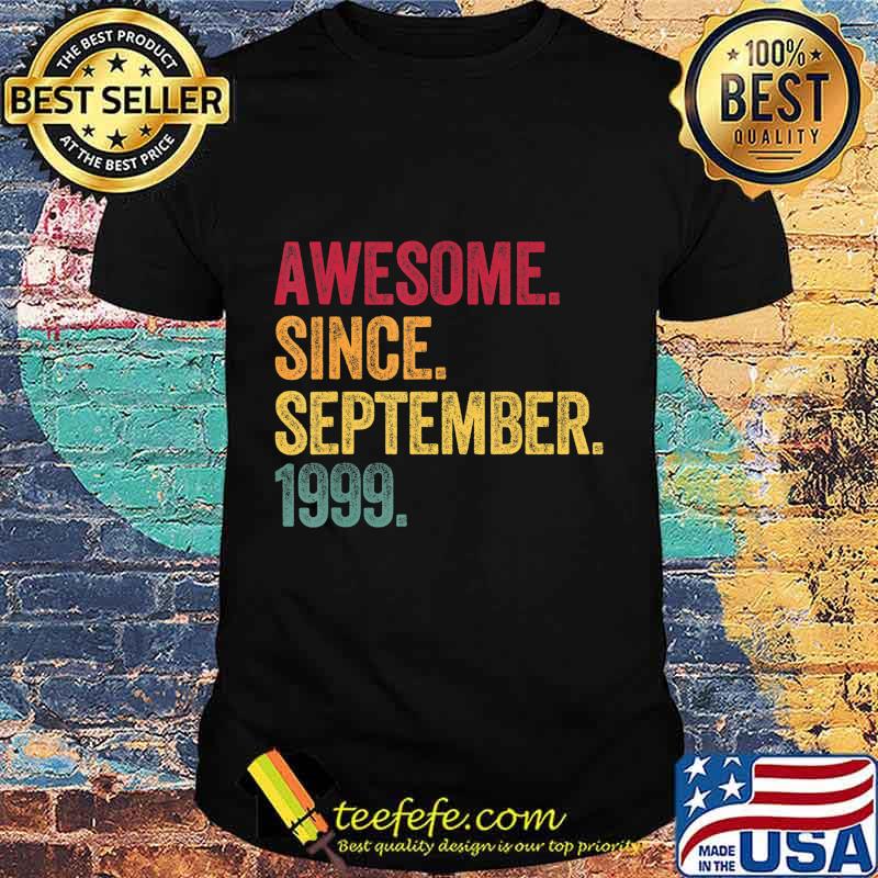 Awesome Since September 1999 21st Birthday Gift 21 Years Old T-Shirt
