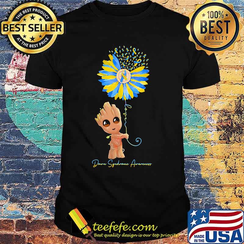 Baby groot sunflower down syndrome awareness shirt Baby groot sunflower down syndrome awareness shirt