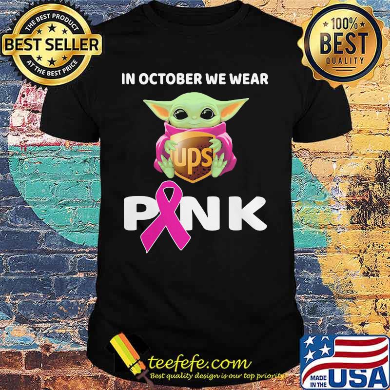 Baby hug ups in october we wear pink cancer awareness shirt Baby hug ups in october we wear pink cancer awareness shirt