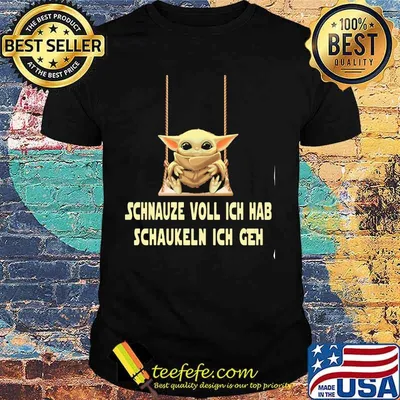Baby yoda schnauze voll ich hab schaukeln ich geh shirt
