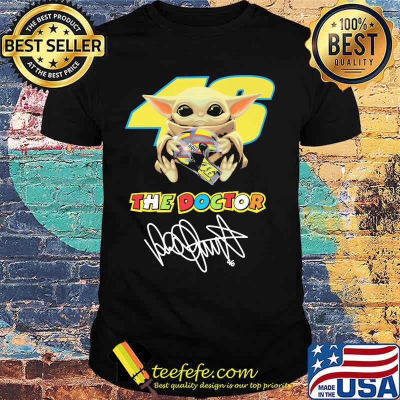 Baby yoda the doctor v46 valentino rossi signature shirt