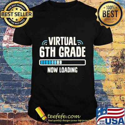 Back to School Sixth Grader Virtual 6th Grade Now Loading T-Shirt