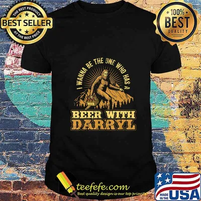 Beer With Darryl Bigfoot T-Shirt
