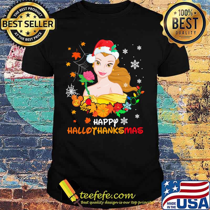 Belle happy hallothanksmas halloween thanksgiving christmas shirt Belle happy hallothanksmas halloween thanksgiving christmas shirt