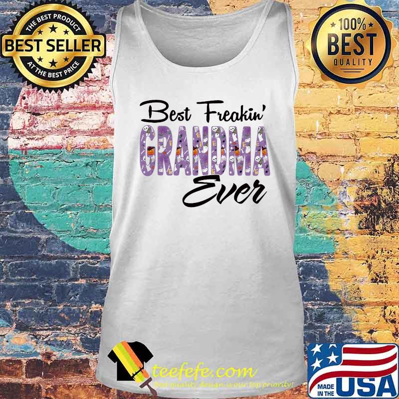 Best freakin grandma ever halloween s Tank top Best freakin grandma ever halloween s Tank top