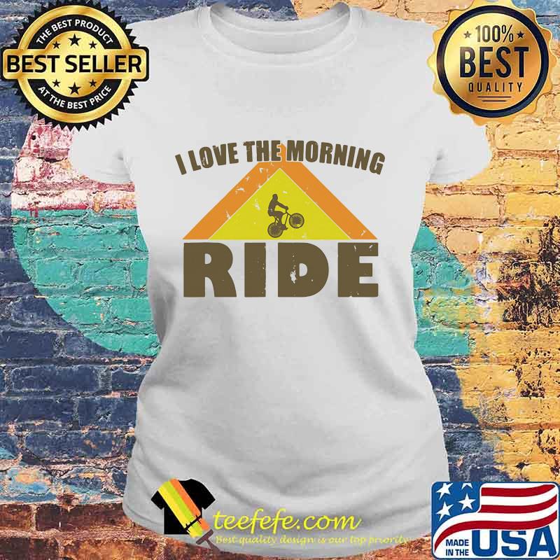 Bicycle I love the morning ride s Laides tee Bicycle I love the morning ride s Laides tee