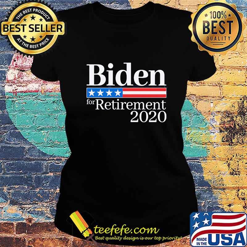 Biden for retirement 2020 s Ladies tee Biden for retirement 2020 s Ladies tee