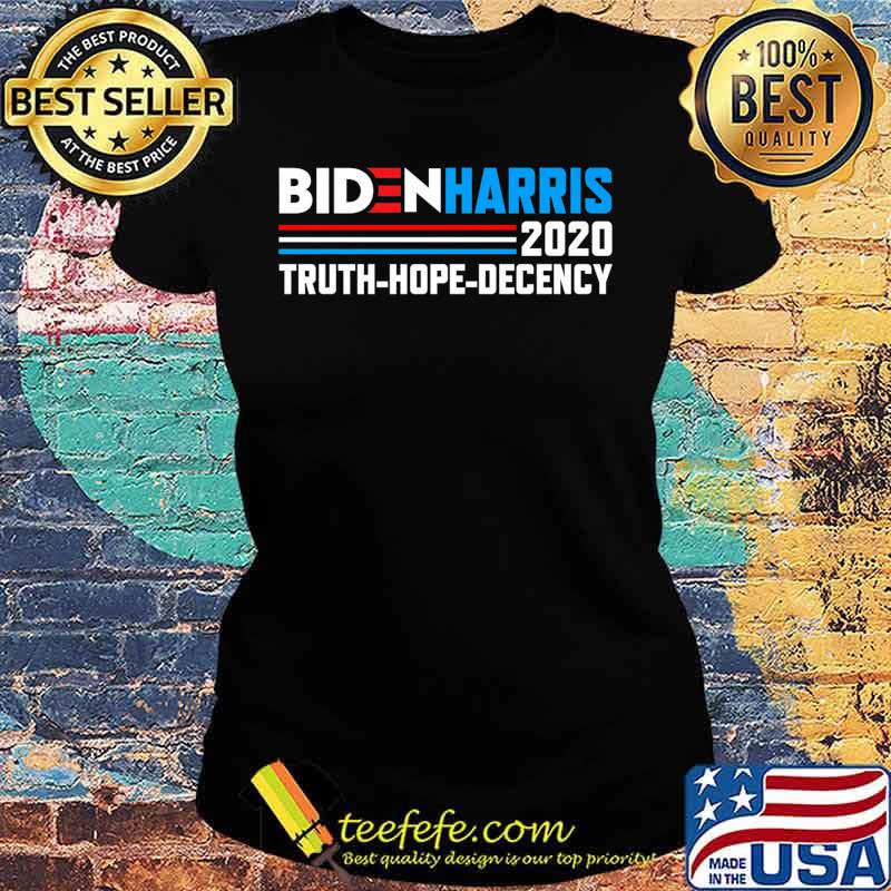 Biden Harris 2020 Truth Hope Decency Political Button Premium T-Shirt Ladies tee Biden Harris 2020 Truth Hope Decency Political Button Premium T-Shirt Ladies tee