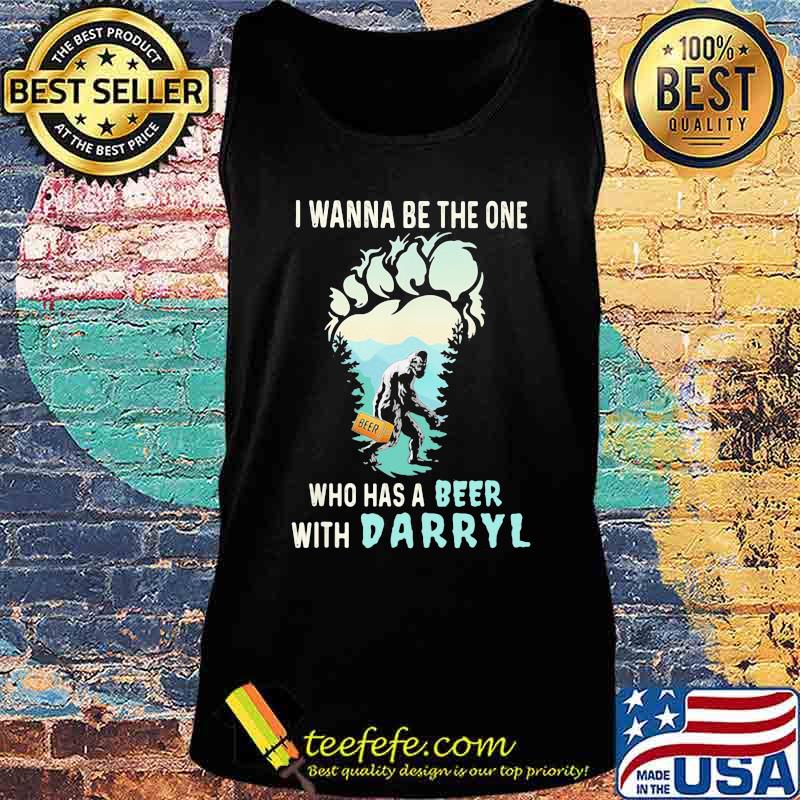 Bigfoot i wanna be the one who has a beer with darryl mountain tree s Tank top Bigfoot i wanna be the one who has a beer with darryl mountain tree s Tank top