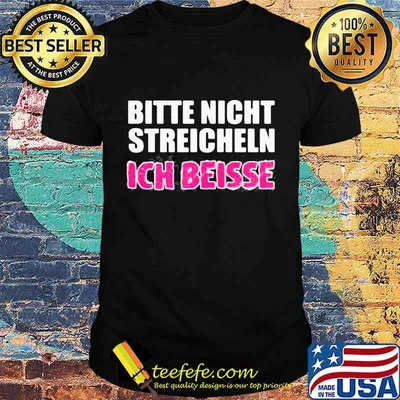Bitte nicht streicheln ich beisse shirt