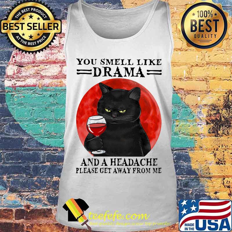 Black cat drink wine you smell like drama and a headache please get away from me sunset s Tank top Black cat drink wine you smell like drama and a headache please get away from me sunset s Tank top