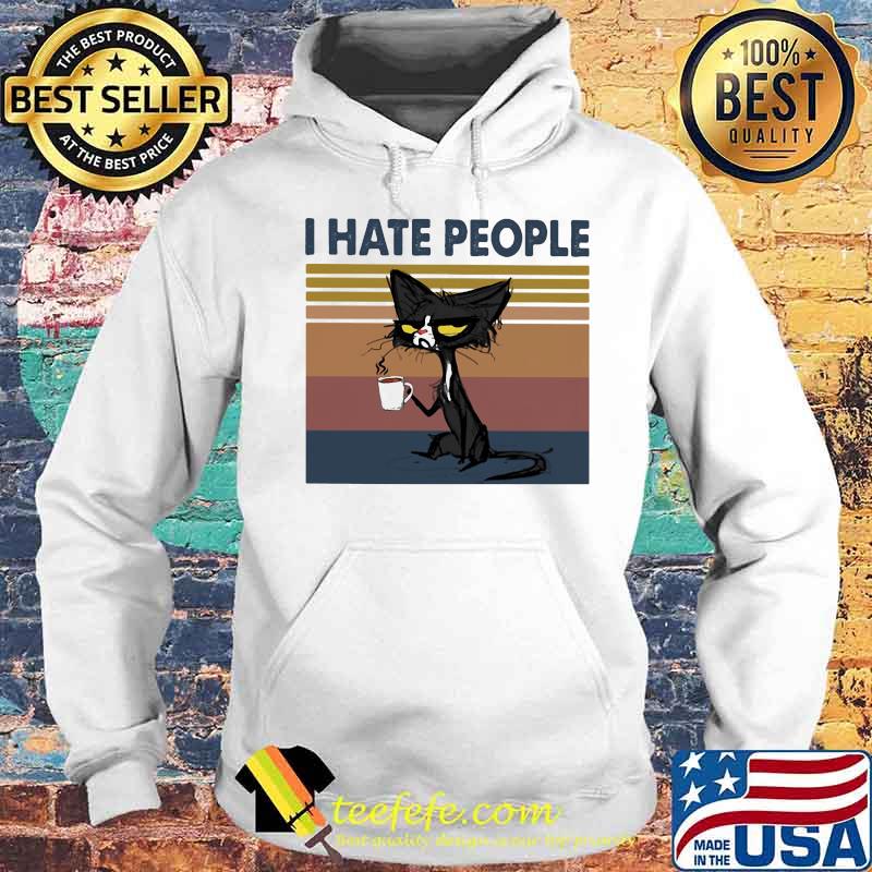 Black cat i hate people vintage retro s Hoodie Black cat i hate people vintage retro s Hoodie