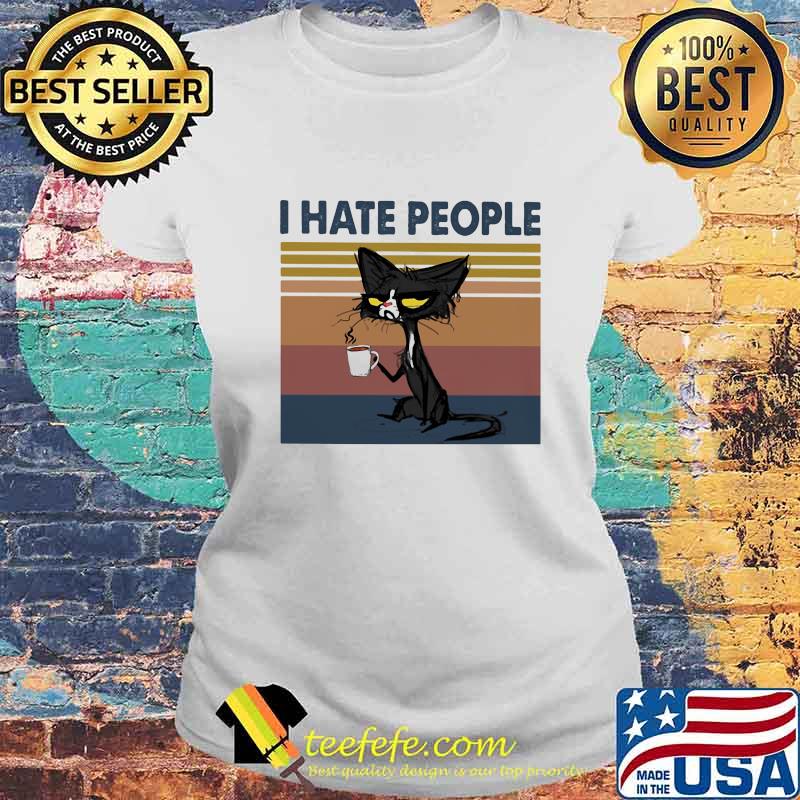 Black cat i hate people vintage retro s Laides tee Black cat i hate people vintage retro s Laides tee