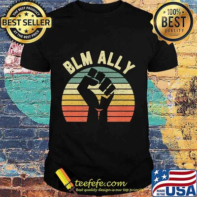 Black Lives Matter Ally Shirt Cool Retro Equality Allies BLM T-Shirt