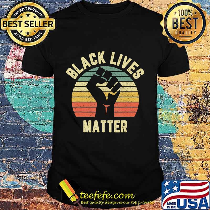 Black Lives Matter Shirt Cool Retro Design for BLM T-Shirt