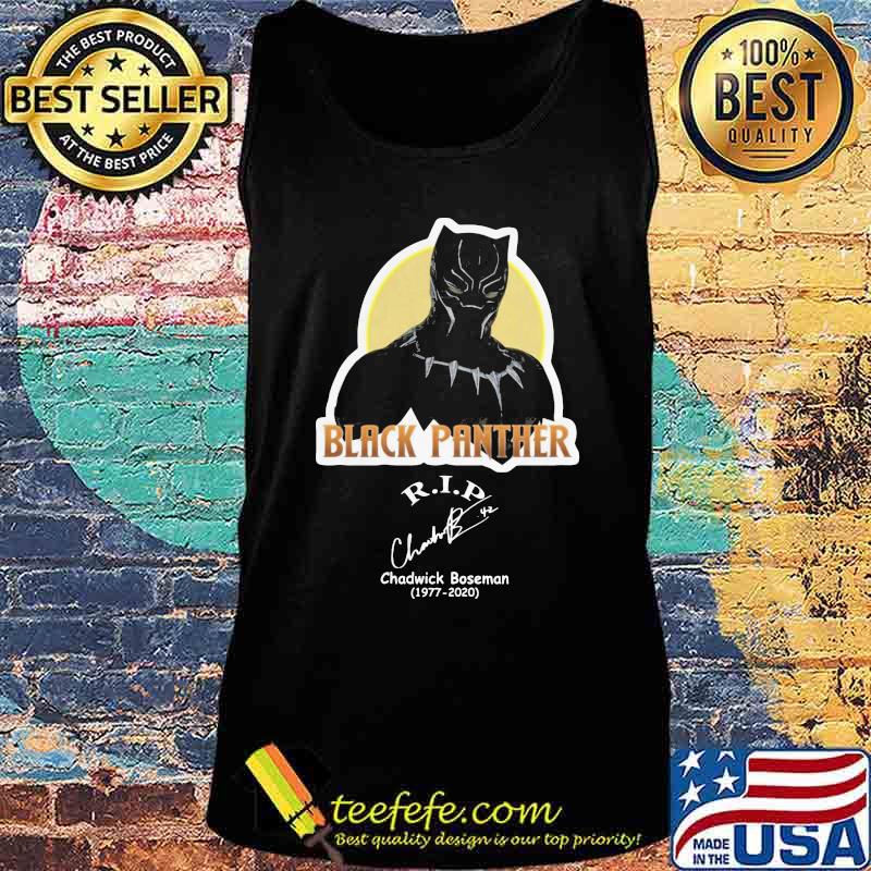 Black panther rip chadwick 1977 2020 signature s Tank top Black panther rip chadwick 1977 2020 signature s Tank top