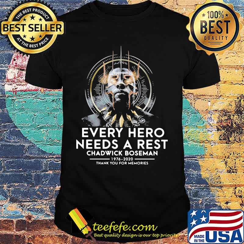 Black panther rip chadwick every hero needs a rest 1976 2020 thank you for the memories shirt Black panther rip chadwick every hero needs a rest 1976 2020 thank you for the memories shirt