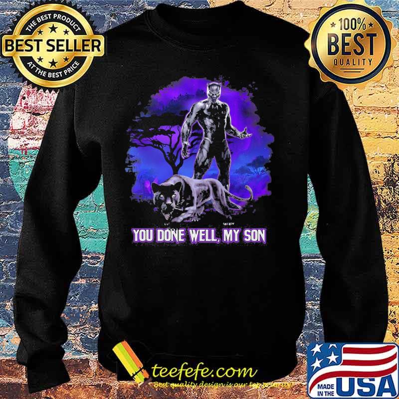 Black panther rip chadwick you done well my son s Sweater Black panther rip chadwick you done well my son s Sweater