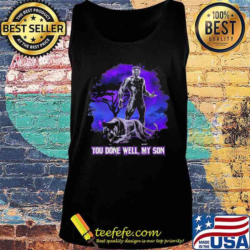 Black panther rip chadwick you done well my son s Tank top Black panther rip chadwick you done well my son s Tank top