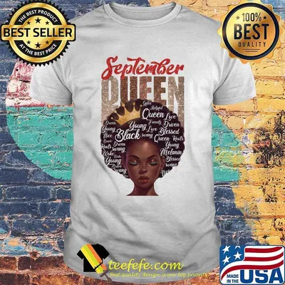 Black woman september queen shirt