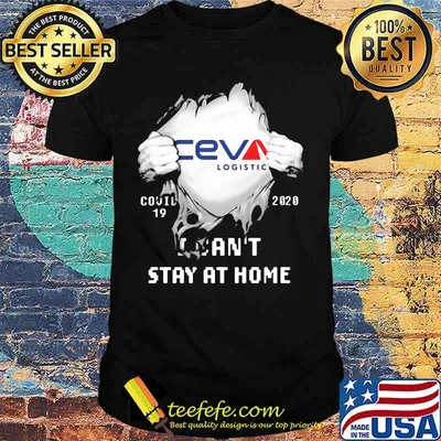 Blood inside ceva logistic i can't stay at home covid-19 2020 shirt