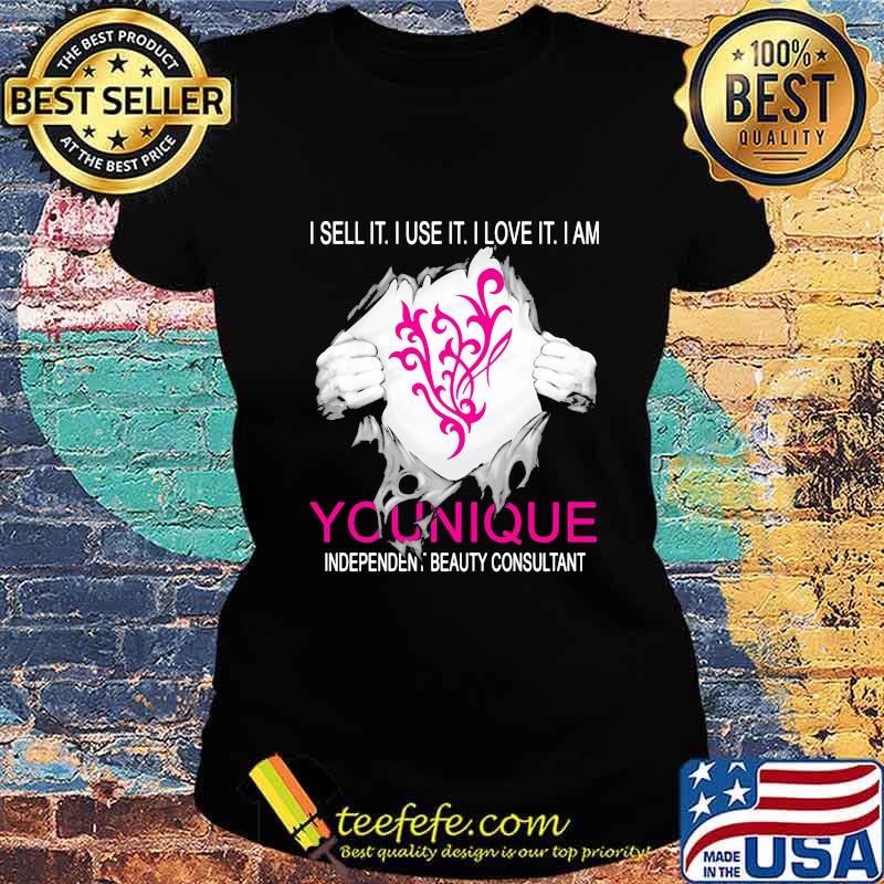 Blood inside i sell it i use it i love it i am younique independent beauty consultant s Ladies tee Blood inside i sell it i use it i love it i am younique independent beauty consultant s Ladies tee