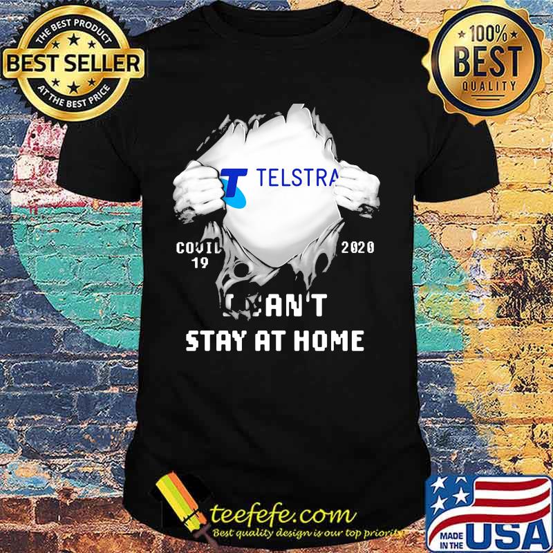 Blood insides telstra i can't stay at home covid-19 2020 shirt