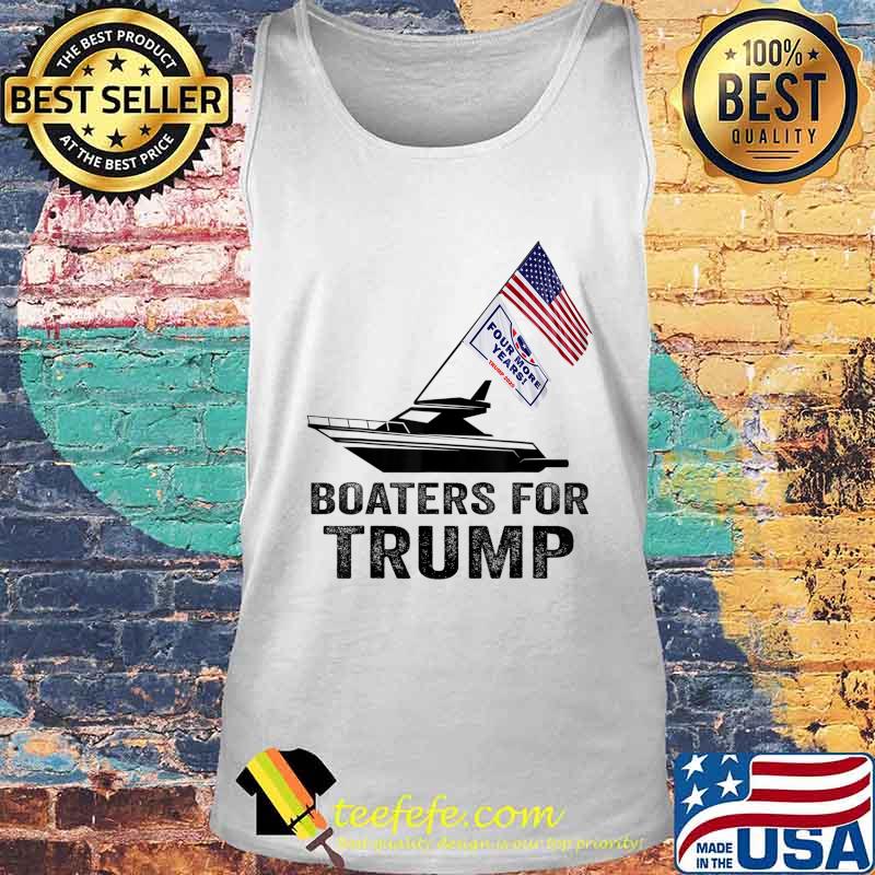 Boaters For Trump 2020 Trump Supporters Boat Parade 2020 T-Shirt Tank top Boaters For Trump 2020 Trump Supporters Boat Parade 2020 T-Shirt Tank top