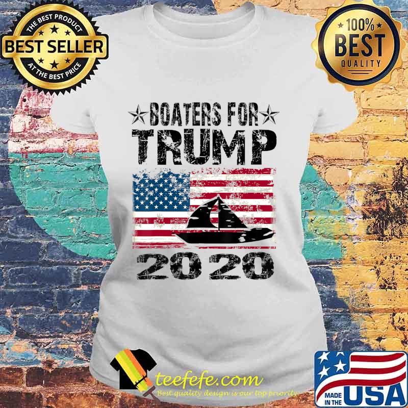 Boaters For Trump Conservative Vintage American Flag 2020 T-Shirt Laides tee Boaters For Trump Conservative Vintage American Flag 2020 T-Shirt Laides tee