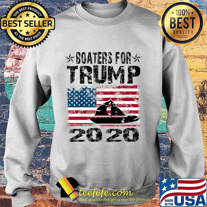 Boaters For Trump Conservative Vintage American Flag 2020 T-Shirt Sweater Boaters For Trump Conservative Vintage American Flag 2020 T-Shirt Sweater