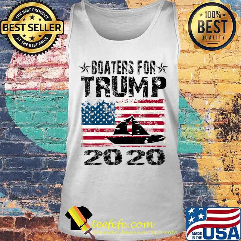 Boaters For Trump Conservative Vintage American Flag 2020 T-Shirt Tank top Boaters For Trump Conservative Vintage American Flag 2020 T-Shirt Tank top