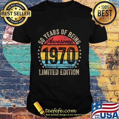Born in 1970 Limited Edition Bday Gifts 50th Birthday T-Shirt