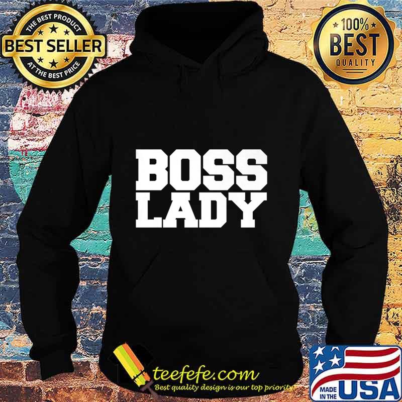 Boss Lady Premium T-Shirt Hoodie Boss Lady Premium T-Shirt Hoodie