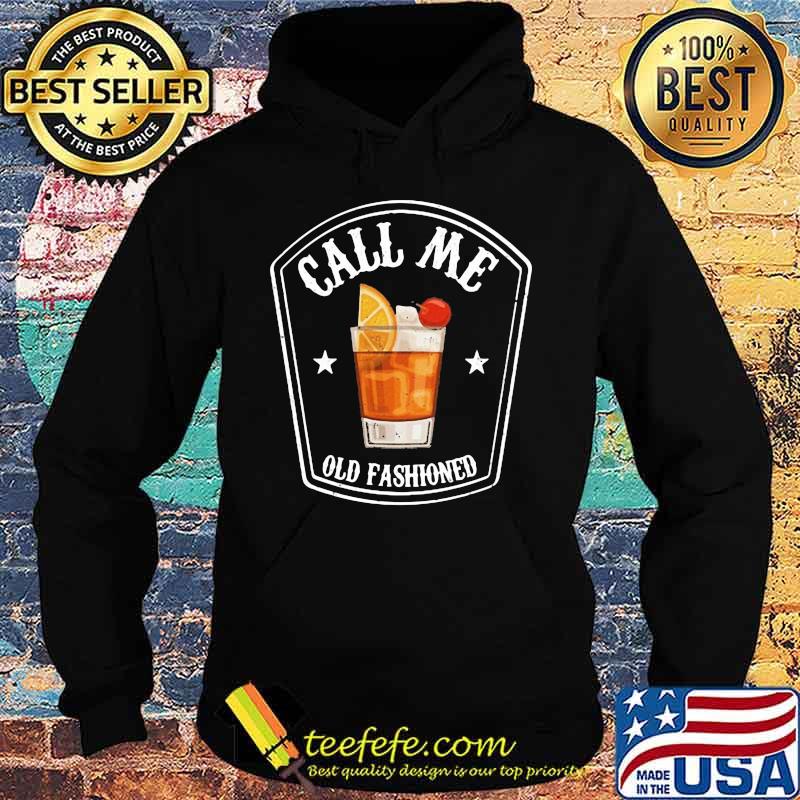 Bourbon call me old fashioned s Hoodie Bourbon call me old fashioned s Hoodie