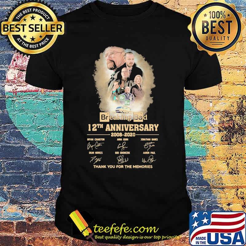 Breaking bad 12th anniversary 2008 2020 thank for the memories signatures shirt