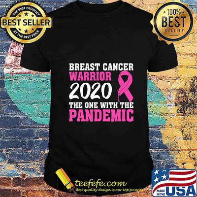 Breast Cancer Warrior 2020 The One with The Pandemic T-Shirt