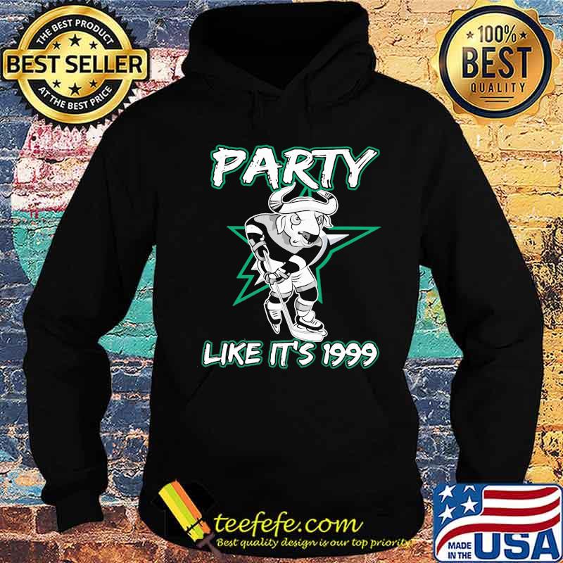 Buffalo dallas star hockey party like it's 1999 s Hoodie Buffalo dallas star hockey party like it's 1999 s Hoodie