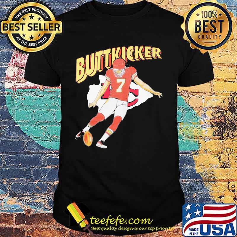 Buttkicker harrison butker 7 kansas city chiefs shirt Buttkicker harrison butker 7 kansas city chiefs shirt