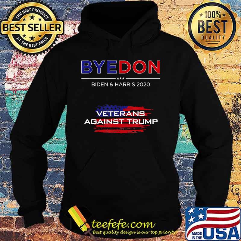 ByeDon Funny Biden & Harris Vets Against Trump Bye Don 2020 T-Shirt Hoodie ByeDon Funny Biden & Harris Vets Against Trump Bye Don 2020 T-Shirt Hoodie