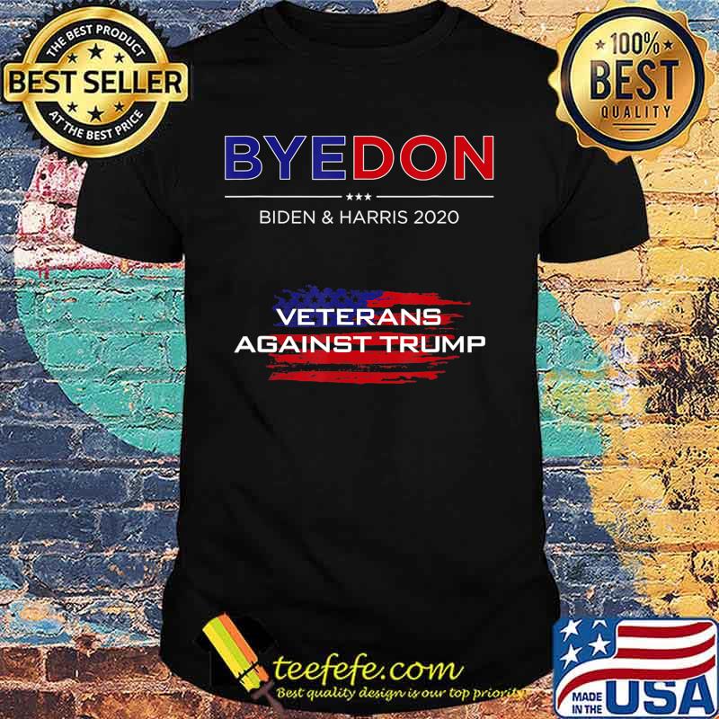 ByeDon Funny Biden & Harris Vets Against Trump Bye Don 2020 T-Shirt ByeDon Funny Biden & Harris Vets Against Trump Bye Don 2020 T-Shirt