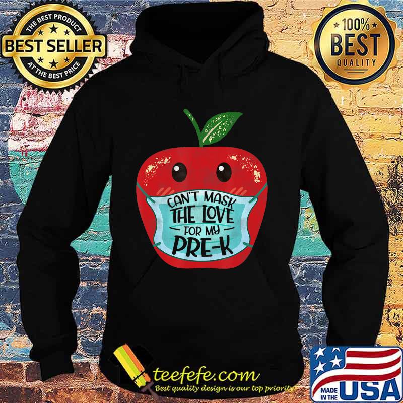 Can't Mask the Love for My Pre-K Teacher Gift T-Shirt Hoodie Can't Mask the Love for My Pre-K Teacher Gift T-Shirt Hoodie