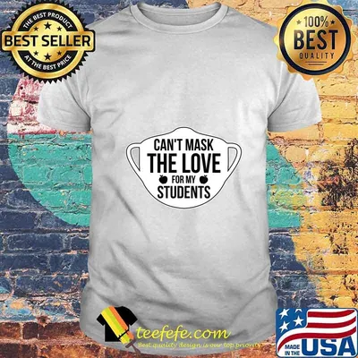 Can't Mask The Love For My Students 2020 Virtual Teacher T-Shirt