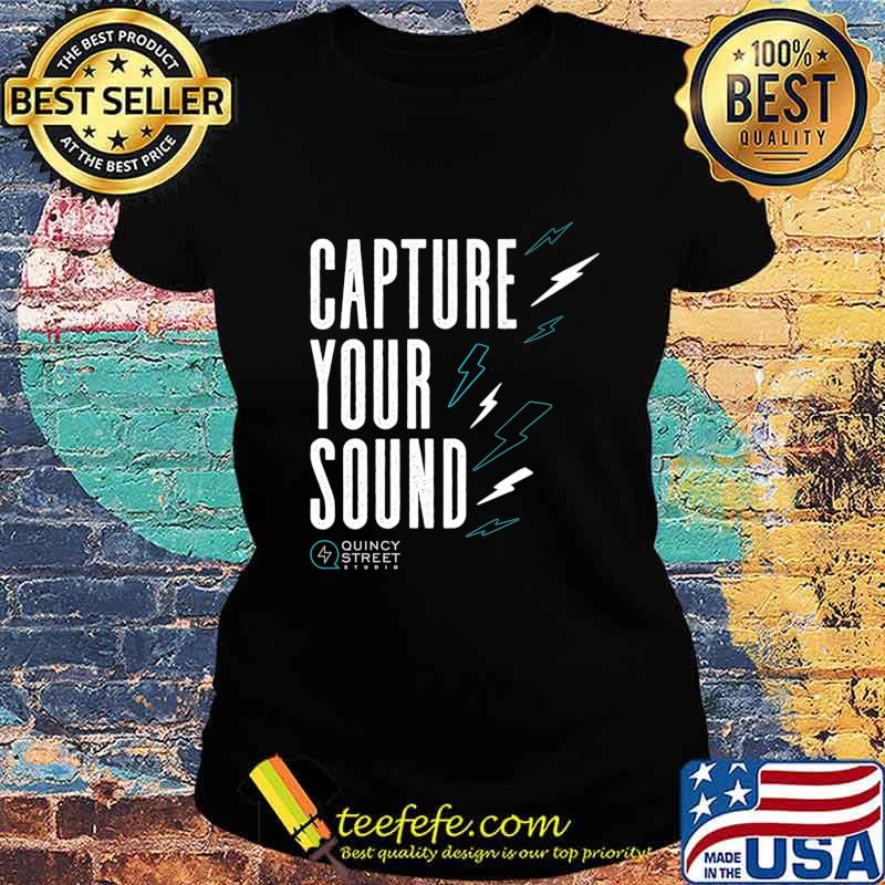 Capture Your Sound Quincy street Shirt Ladies tee Capture Your Sound Quincy street Shirt Ladies tee