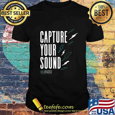 Capture Your Sound Quincy street Shirt